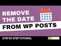 How To Remove Date From WordPress Posts