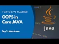 OOPS in Core JAVA 7 Days FREE Bootcamp Day 3 Experience Tathastu