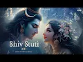 Download Lagu Shiv Stuti - Lofi | Ashutosh Shashank Shekhar | शिव स्तुति | Shiv Mahapuran | Lofi Bhajan