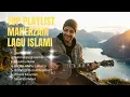 Lagu TOP PLAYLIST LAGU ISLAMI ❤️- COVER by MAHERZAIN-HUMOOD-  30 MENIT TANPA IKLAN- BIKIN SEMANGAT🔥