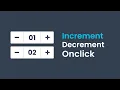 Button with Increment and Decrement Number HTML CSS and JavaScript