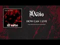 Ill Niño - How Can I Live (Radio Edit) [HQ Audio]