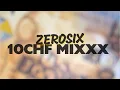 Lagu ZEROSIX - 10CHF MIXXX