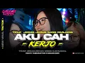 Download Lagu DJ AKU CAH KERJO TRAP JEDAGJEDUG BASS PANJANG • DJ RIECKY FUNDURACTION [WSB]