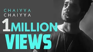 chaiyya chaiyya dil se cover a r rahman siddharth slathia ft arjitagarwal