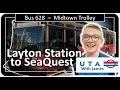 UTA Bus 628 - Layton Midtown Trolley to SeaQuest