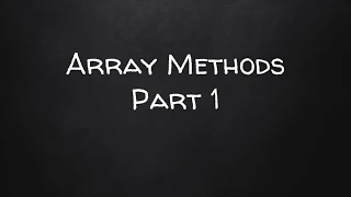 Learn JavaScript Part 18 - Array Methods Part 1
