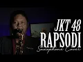 Download Lagu RAPSODI - JKT48 (Saxophone Cover)