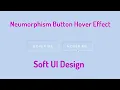 Soft UI Design Tutorial Neumorphism Button Hover Effect