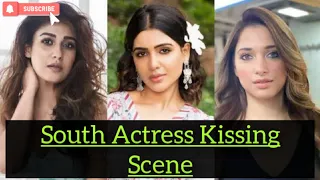 south actress kissing scenes samantha anushka tamannaah nayanthara kajal hot compilation south kiss