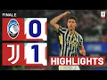 ATALANTA-JUVENTUS 0-1 HIGHLIGHTS FINALE Coppa Italia Frecciarossa