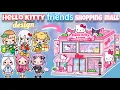 Building a Hello Kitty Friends Shopping Mall Makeover Toca Boca World