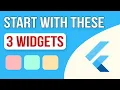 Top 3 Flutter Widgets You MUST Learn First Beginner Guide