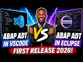 ABAP Development in VS Code Everything You Need to Know First Release 2026
