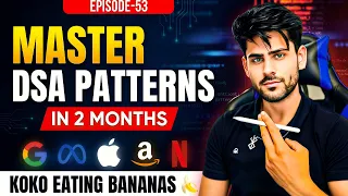 One To Solve All Binary Search Interview Questions DSA Patterns 2026