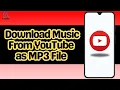 Download Lagu How to Download Music From YouTube as MP3 File