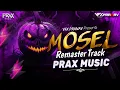MOSEL REMASTER TRACK 2K25 | PRAX MUSIC | VFX PRANAV⚡