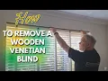 How to remove a wooden venetian blind when you re decorating