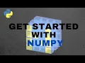 Numpy Tutorial Basics of Numpy Get Started with Numpy library in Python