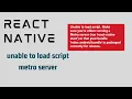 Unable to load metro server React Native Cli Error
