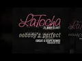 Nobody's Perfect Remix By Latocha Ft  J Cole and Missy Elliot