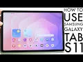 How To Use Samsung Galaxy Tab S11 Complete Beginners Guide