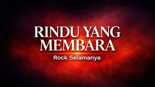 rock selamanya rindu yang membara
