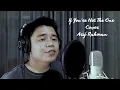 Download Lagu Daniel Bedingfield - If You're Not The One | Cover Arif Rahman