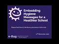 Embedding Hygiene Messages for a Healthier School