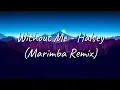Download Lagu Without Me - Halsey (Marimba Remix) Ringtone