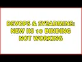 DevOps SysAdmins New IIS 10 binding not working