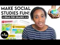 4 Fun Social Studies Activities for Grades 3-5 Engaging History Geography Lessons