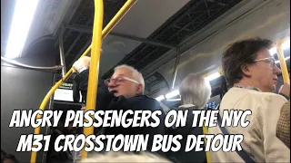 Angry Passengers Aboard NYC M31 Bus Detour 2022