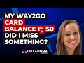 My Way2Go Card Balance is 0 - Did I Miss Something
