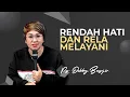 Download Lagu RENDAH HATI DAN RELA MELAYANI - KHOTBAH DEBBY BASJIR