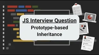 JavaScript Interview Question Prototypes and Prototype-based Inheritance
