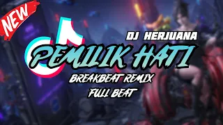 dj pemilik hati kau terindah breakbeat remix full beat terbaru 2023
