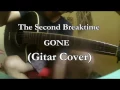 Download Lagu The second breaktime - gone ( gitar cover)