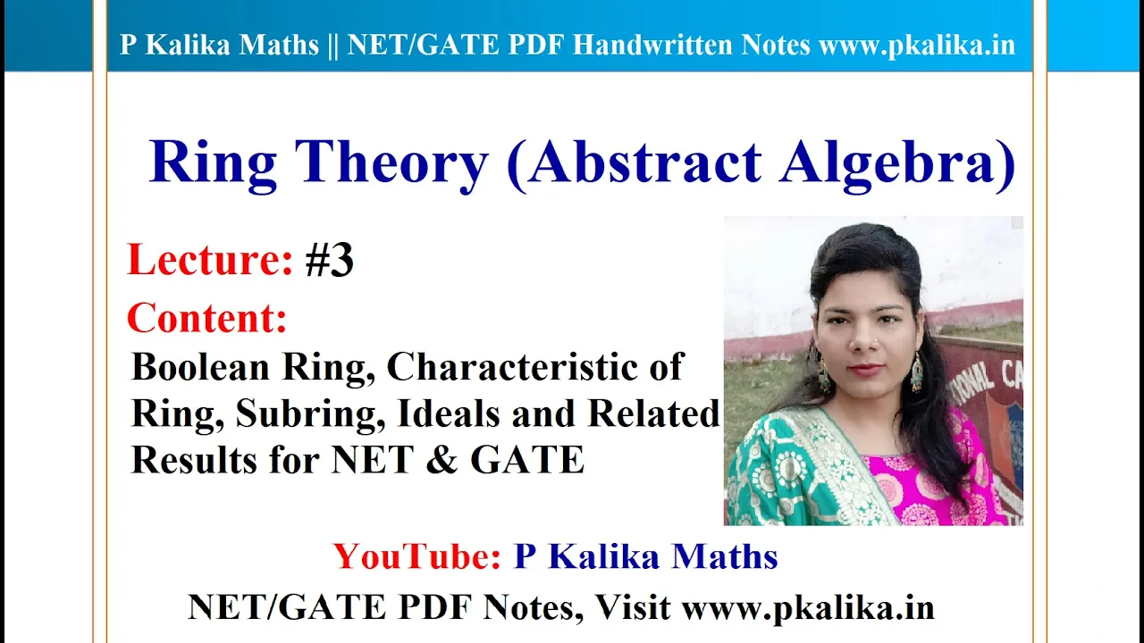 Ring Theory Lect.-03: Characteristic of Ring, Subring, Ideal and related Results for CSIR NET & GATE