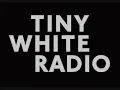 Tiny White Radio - 'Til We Break Down (Demo)