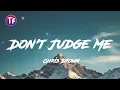 Download Lagu Chris Brown - Don't Judge Me (Lyrics/Letra)