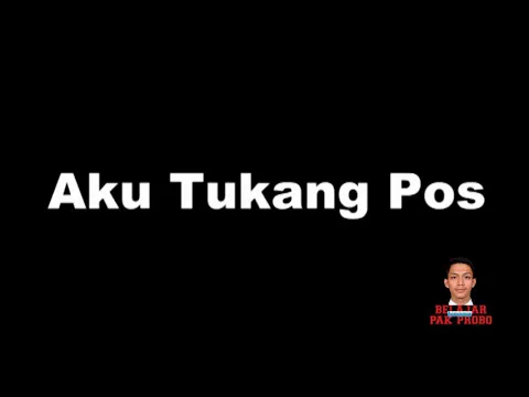 Download MP3 LAGU AKU TUKANG POS - dengan lirik