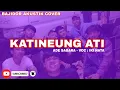 Download Lagu NGAGULUNG NA JERO DADA | KATINEUNG ATI | COVER BAJIDOR AKUSTIK | BAJIDORAN LEGIT JAYA