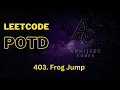 403 Frog Jump LeetCode Approach explanation DP Solution C
