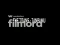 Download Lagu the titans - tanpamu