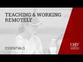 Teaching Learning and Working Remotely Essentials