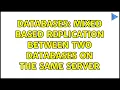 Databases Mixed based replication between two databases on the same server