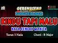 Download Lagu RINDU TAPI MALU KARAOKE!! NADA WANITA | BAJIDOR