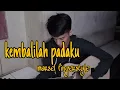Download Lagu ADISTA - kembalilah padaku  cover marsel fingerstyle