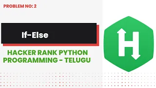 Python If Else Hackerrank Python Programming Telugu